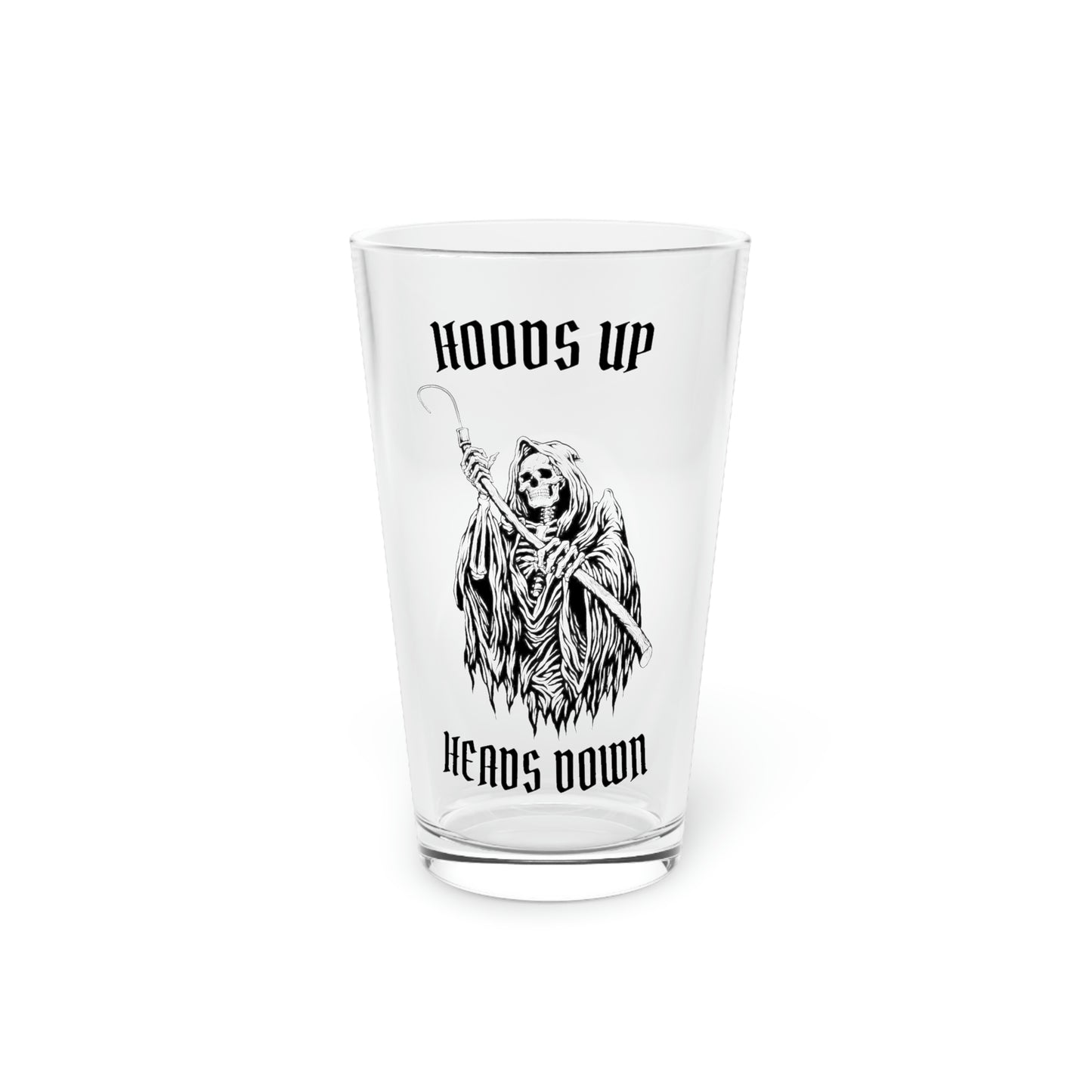 Hoods Up Heads Down Pint Glass, 16oz