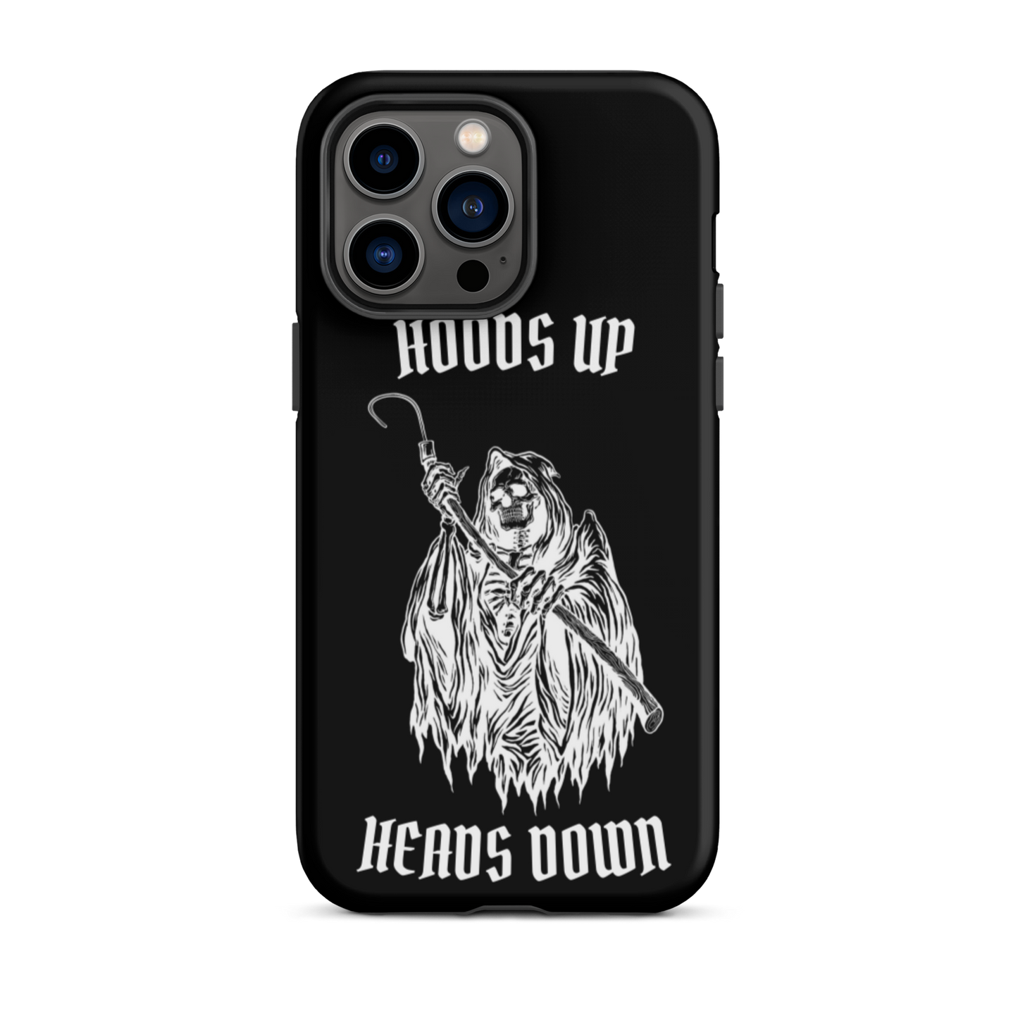 Hoods Up Heads Down Tough iPhone case (Black)