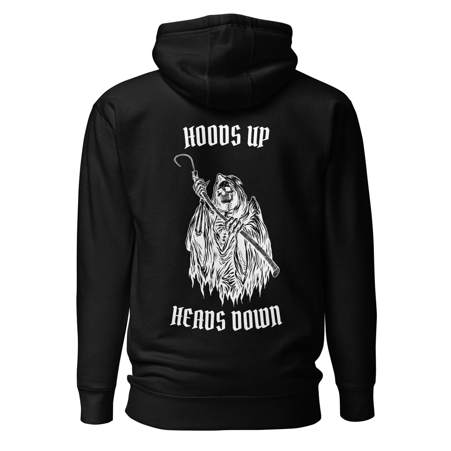 Hoods Up Heads Down Hoodie (Black)
