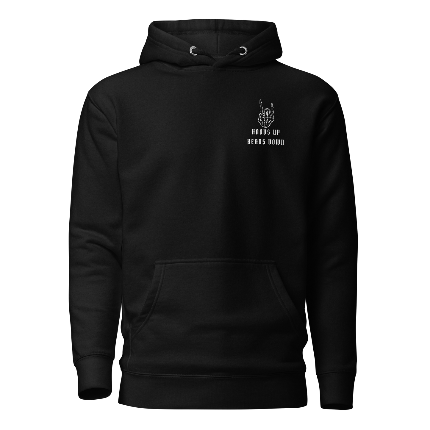 Hoods Up Heads Down Hoodie (Black)
