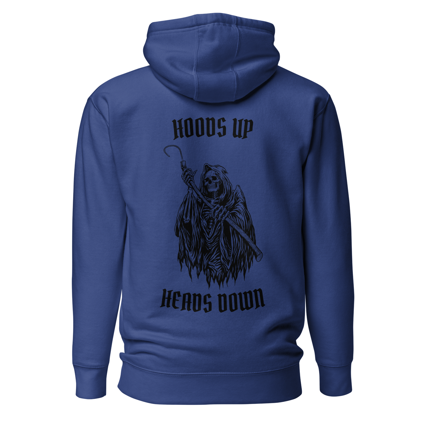 Hoods Up Heads Down Hoodie (Blue)