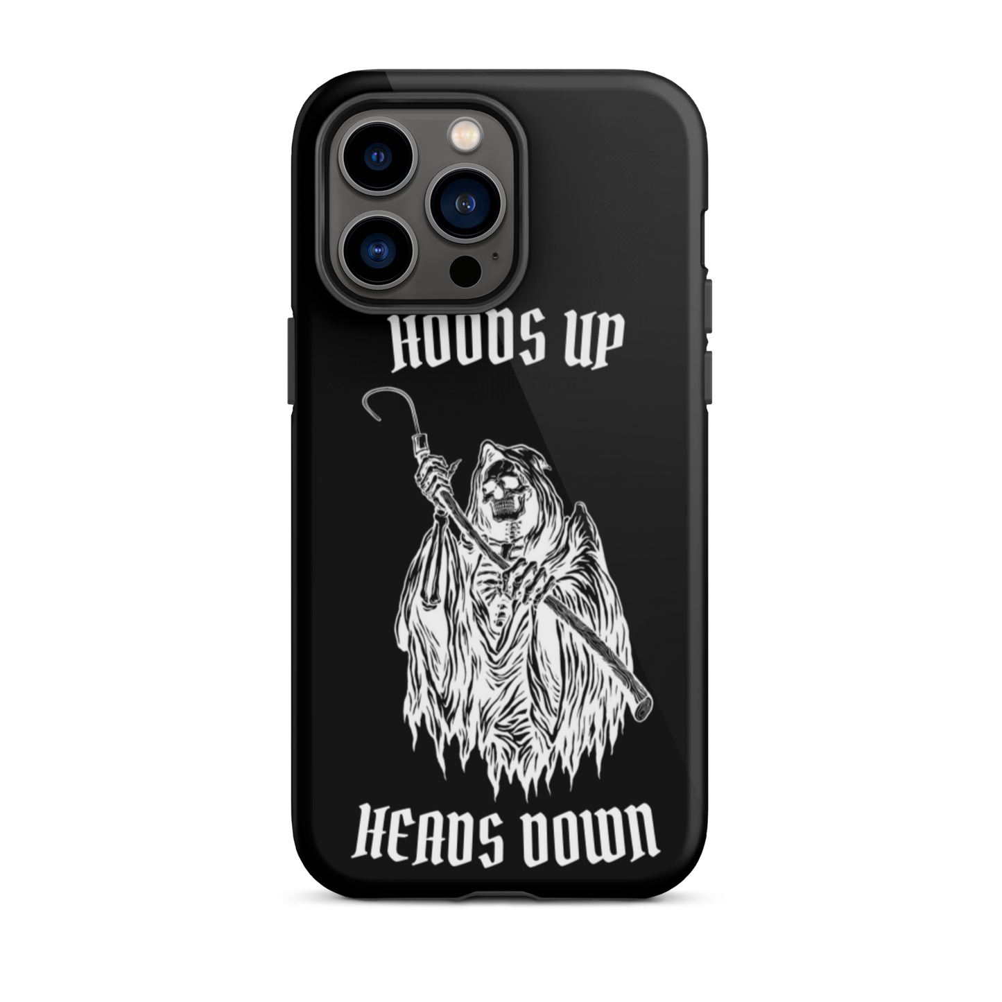 Hoods Up Heads Down Tough iPhone case (Black)