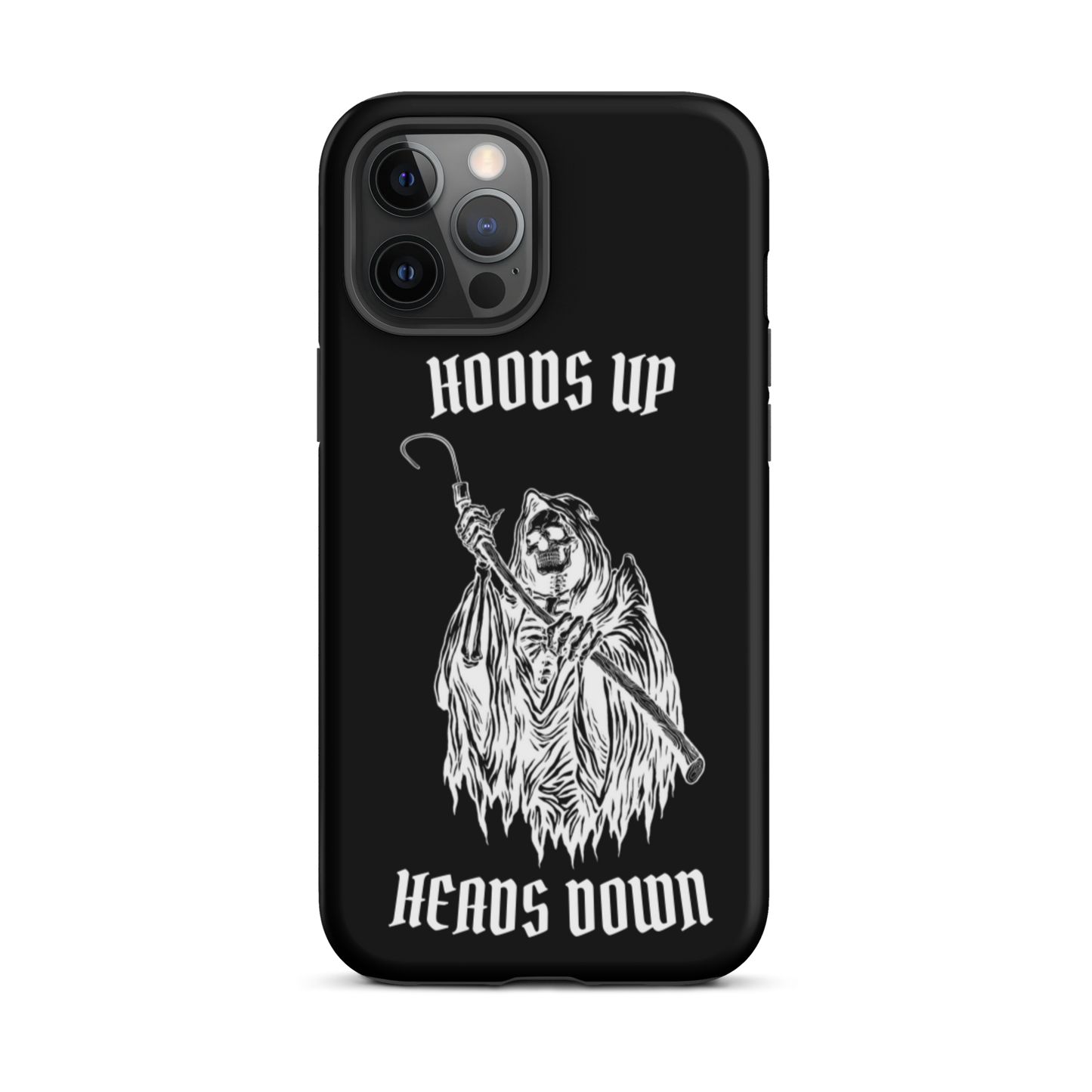 Hoods Up Heads Down Tough iPhone case (Black)